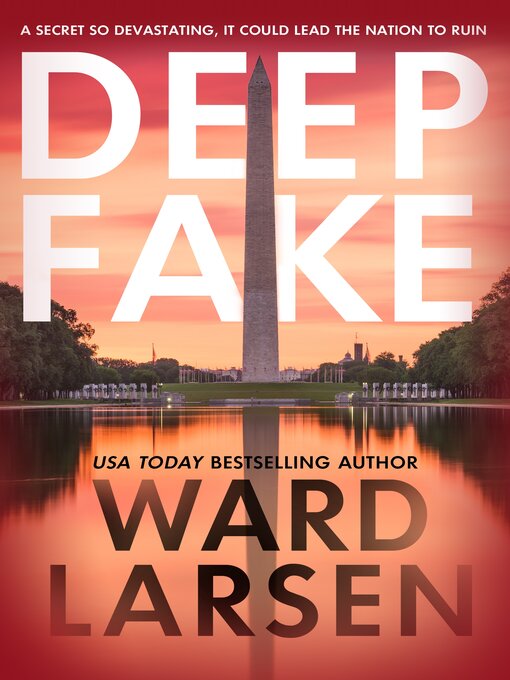 Title details for Deep Fake by Ward Larsen - Wait list